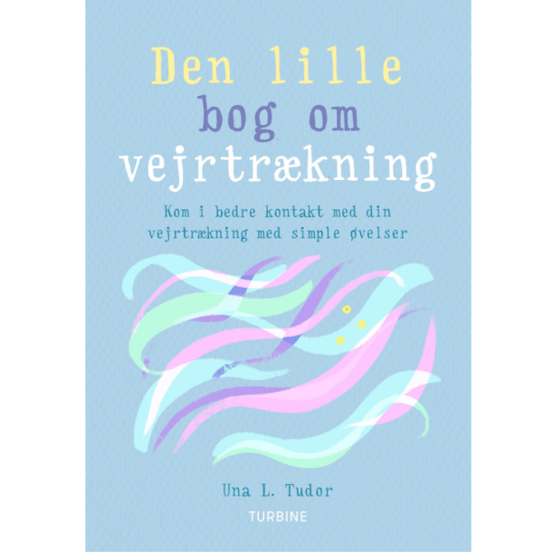 Tudor, Uno L.: Den lille bog om vejrtr�kning