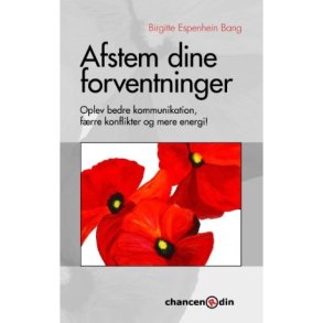 Bang: Birgitte Espenhein: Afstem dine forventninger