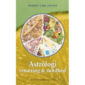 Jansky, Robert Carl: Astrologi, ern�ring og sundhed