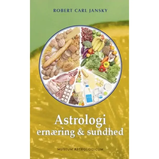 Jansky, Robert Carl: Astrologi, ern�ring og sundhed