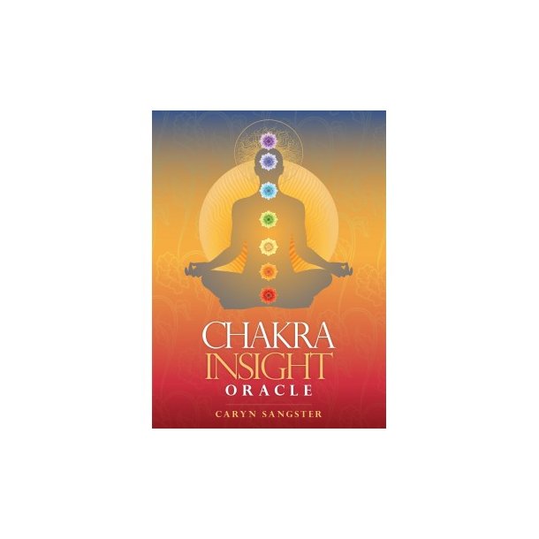 Sangster, Caryn: Chakra Insight Oracle Cards (Engelsk tekst