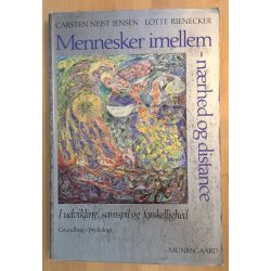 Jensen, Carsten Nejst og Lotte Rienecker: Mennesker imellem - nrhed og distance