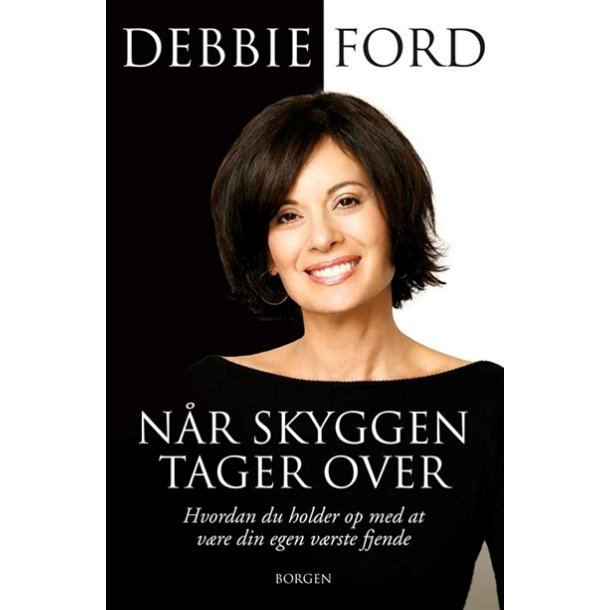Ford, Debbie: Nr skyggen tager over