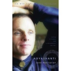 Adyashanti - Sand meditation. Bog + CD