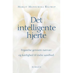 Rigtrup, Margit Madhurima -Det intelligente hjerte