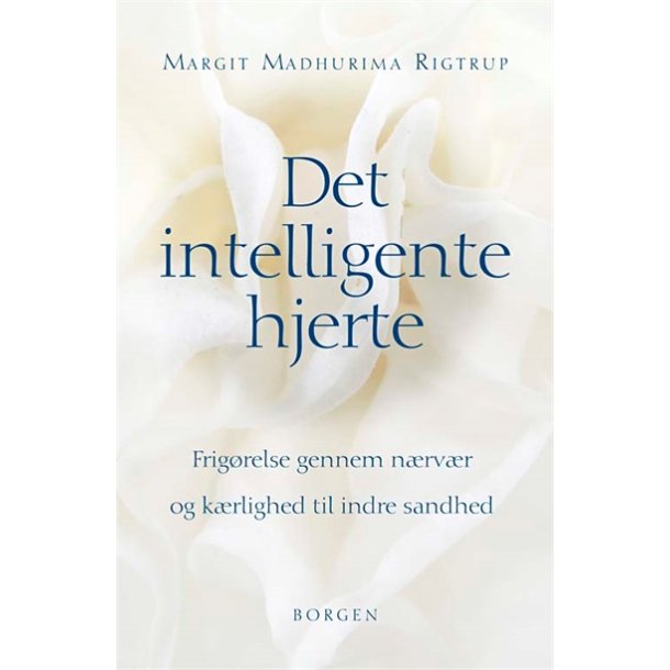 Rigtrup, Margit Madhurima -Det intelligente hjerte