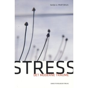 Prtorius, Nadja - Stress,det moderne traume