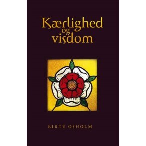 Osholm, Birte - Krlighed og visdom