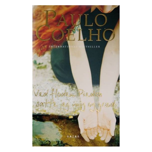 Coelho, Paulo: Ved floden Piedra satte jeg mig og grd