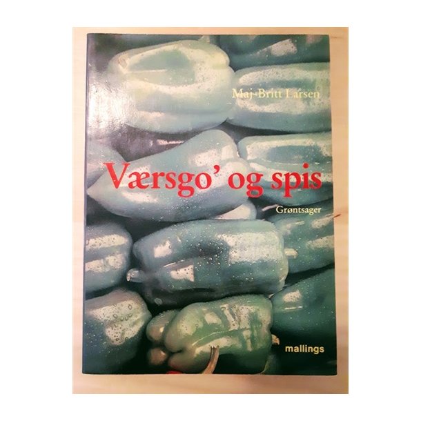 Larsen, Maj-Britt: Vrsgo' og spis grnsager