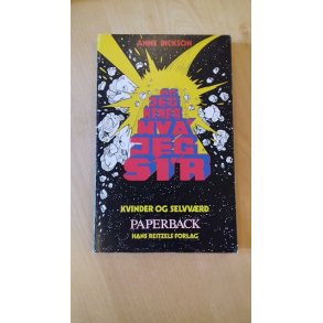 Dickson, Anne: Og jeg mener, hvad jeg si'r