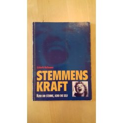 Hultmann, Lis: Stemmens kraft