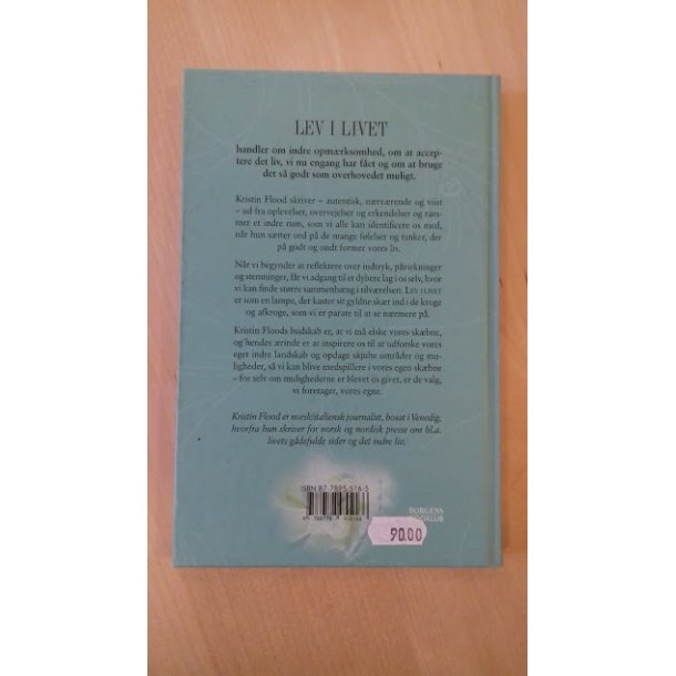 Flood, Kristin: Lev i livet