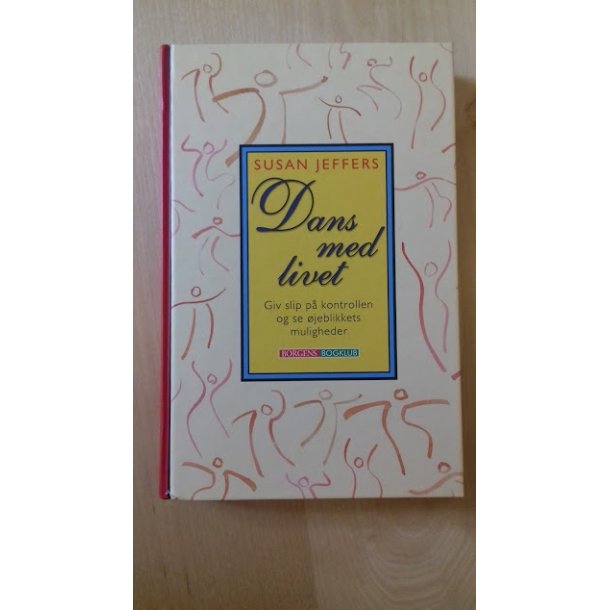 Jeffers, Susan: Dans med livet