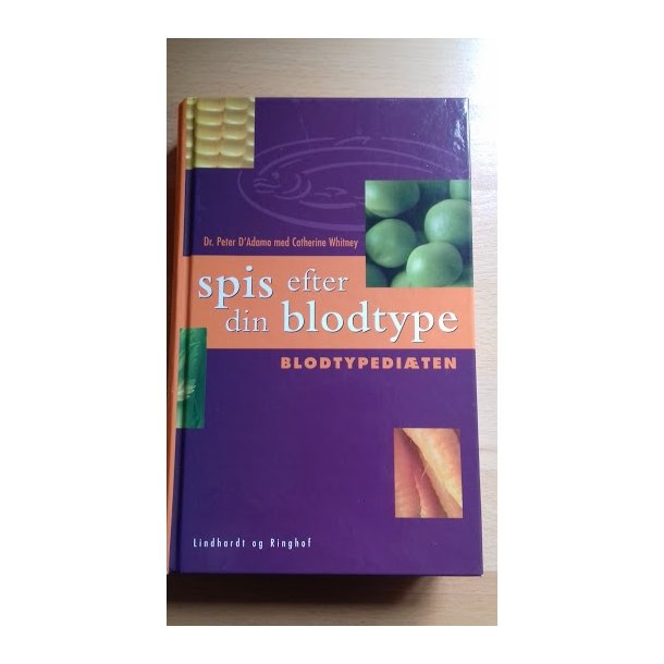 D'Adamo, Peter: Spis efter din blodtype