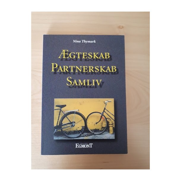 Thymark, Nina: gteskab, partnerskab, samliv
