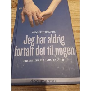 Fersmark, Winnie: Jeg har aldrig fortalt det til nogen