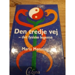 Mnning, Maria: Den tredje vej - det fysiske legeme