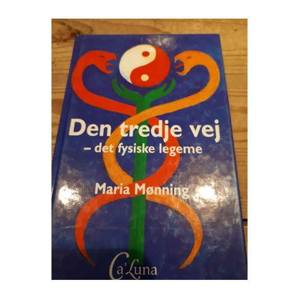 Mnning, Maria: Den tredje vej - det fysiske legeme