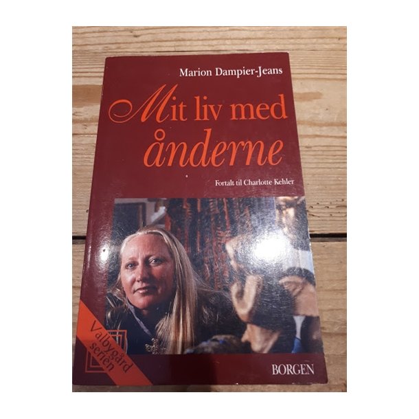 Dampier-Jeans, Marion: Mit liv med nderne