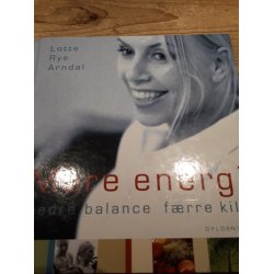 Arndal, Lotte Rye: Mere energi, bedre balance og frre kilo