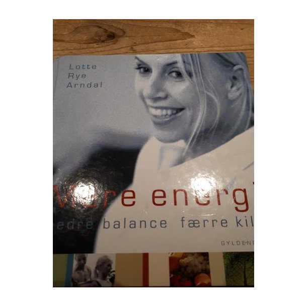 Arndal, Lotte Rye: Mere energi, bedre balance og frre kilo