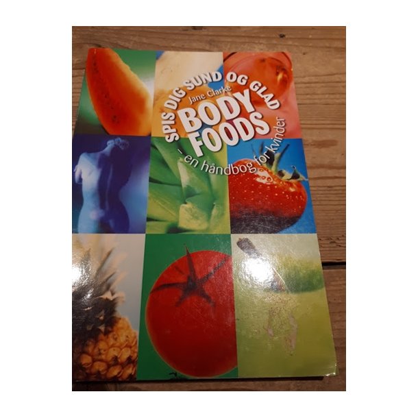 Clarke, Jane: Spis dig sund og glad 