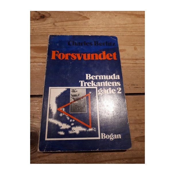 Berlitz, Charles: Forsvundet - Bermudatrekantens gde 2