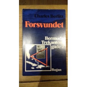 Berlitz, Charles: Forsvundet - Bermuda Trekantens gde 2