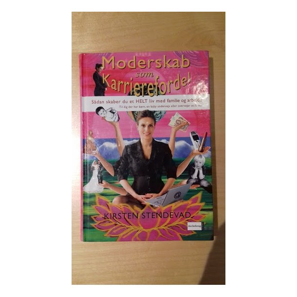 Stendevad, Kirsten: Moderskab som karrierefordel
