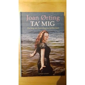 rting, Joan: Ta' mig