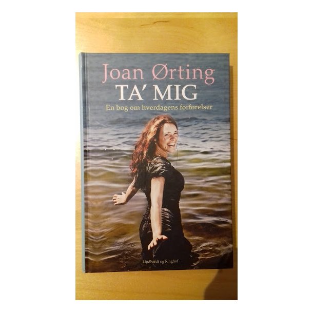 rting, Joan: Ta' mig