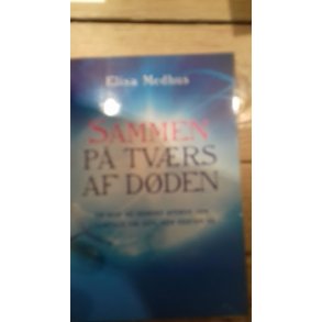 Medhus, Elisa: Sammen p tvrs af dden