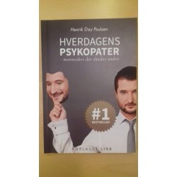 Poulsen, Henrik Day: Hverdagens psykopater 1