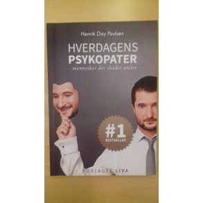 Poulsen, Henrik Day: Hverdagens psykopater 1