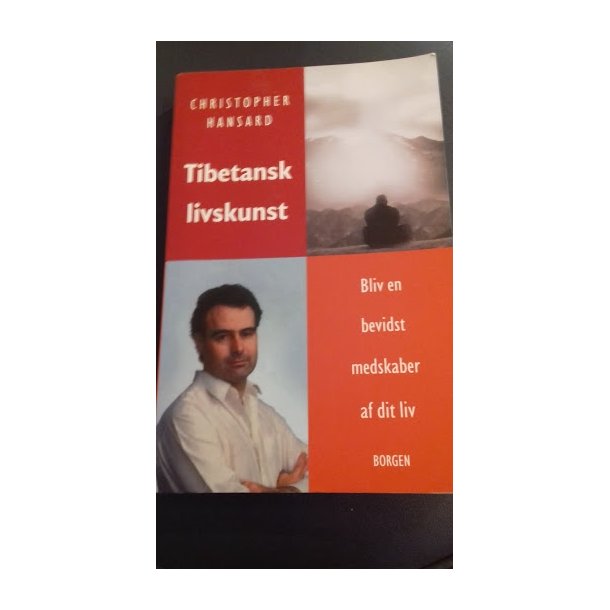 Hansard, Christopher: Tibetansk livskunst