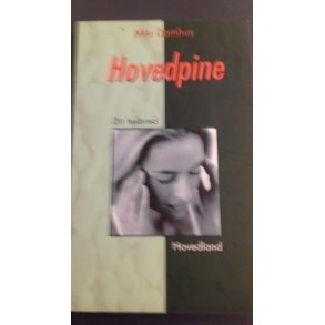 Damhus, Mia: Hovedpine