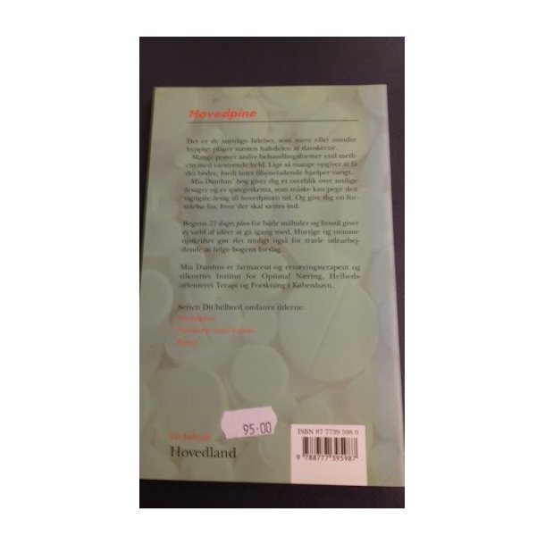 Damhus, Mia: Hovedpine