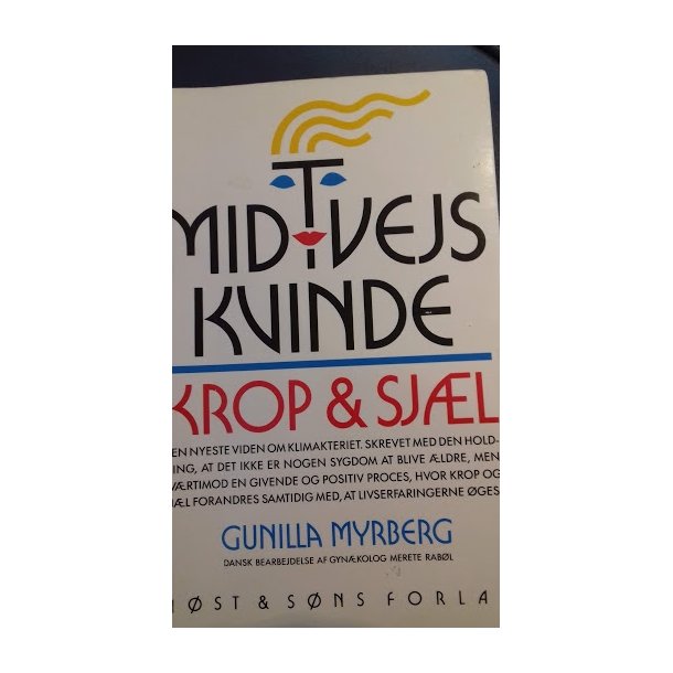 Myrberg, Gunilla: Midtvejs Kvinde