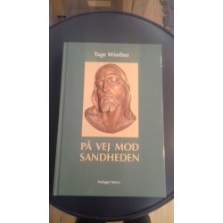 Winther, Tage: P vej mod sandheden