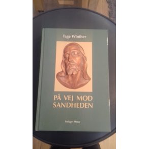 Winther, Tage: P vej mod sandheden