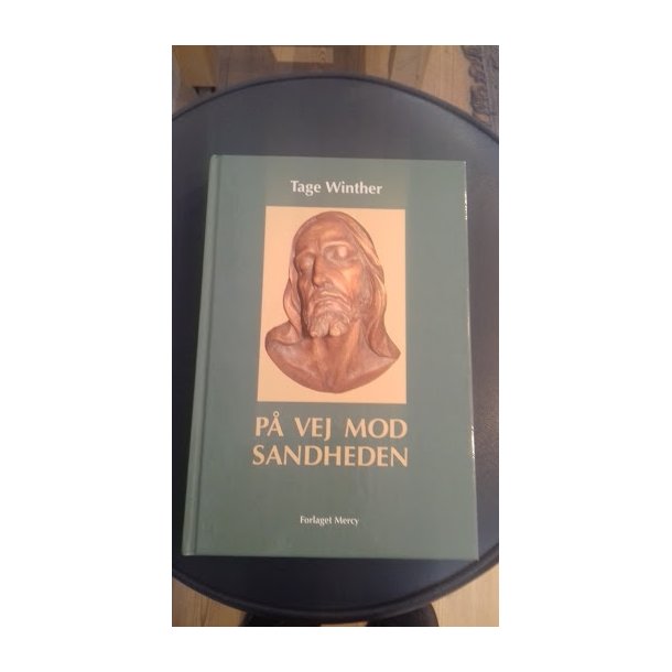 Winther, Tage: P vej mod sandheden