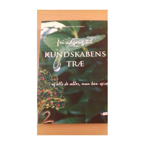 Fauken, Kirsten: Fri adgang til kundskabens tr