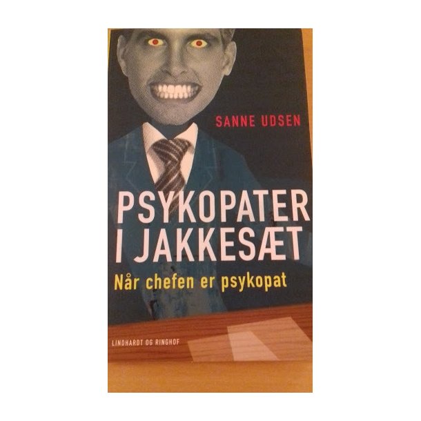 Udsen, Sanne: Psykopater i jakkest