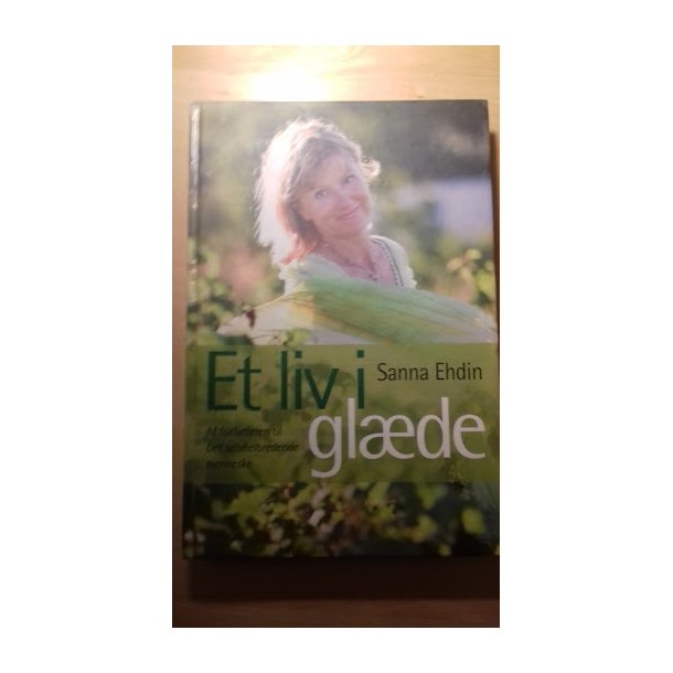 Ehdin, Sanna: Et liv i glde