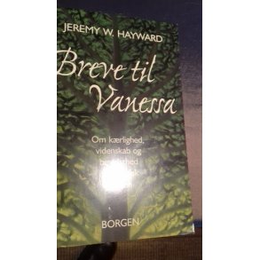 Hayward, Jeremy W.: Breve til Vanessa