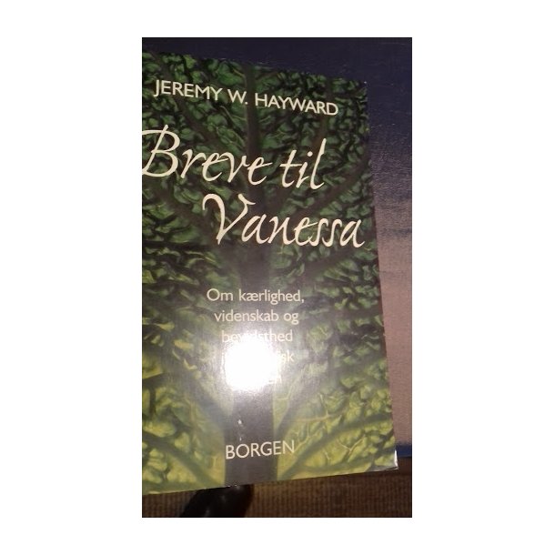 Hayward, Jeremy W.: Breve til Vanessa