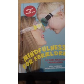 Andersen, Heidi: Mindfulness for forldre