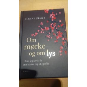 Fryr, Hanne: Om mrke og om lys