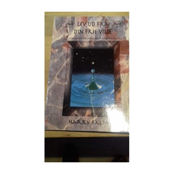 Palmer, Harry: Lev ud fra din frie vilje